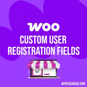 Custom User Registration Fields for WooCommerce