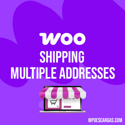 Shipping Multiple Addresses for WooCommerce