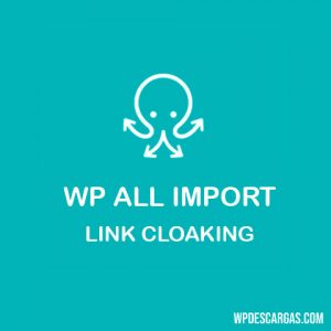 WP All Import Link Cloaking Add-On