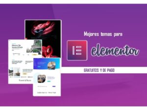 los mejores 9 temas para elementor gratuitos y de pago recomendados por el propio page